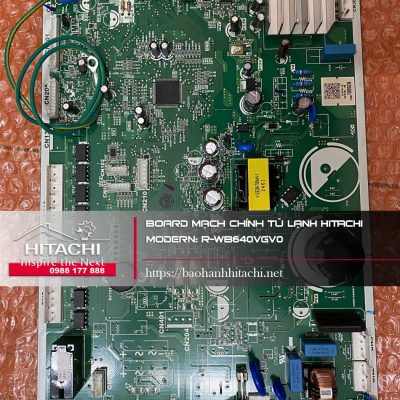 Bo mạch điện tử lạnh Hitachi R-WB640VGVO, linh kiện công nghệ cao, thiết bị điện tử nhà lạnh, sửa chữa board mạch điều khiển tủ lạnh Hitachi Uy tín.