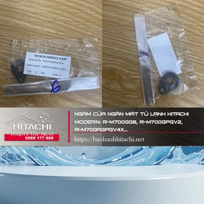 Phụ kiện sửa chữa linh kiện điều hòa Hitachi, linh kiện công tắc, bản lề trung tâm, phù hợp các dòng R-M700GG8, R-M700PGV2, R-M700AGPV4X... tại Nguyên Dương.