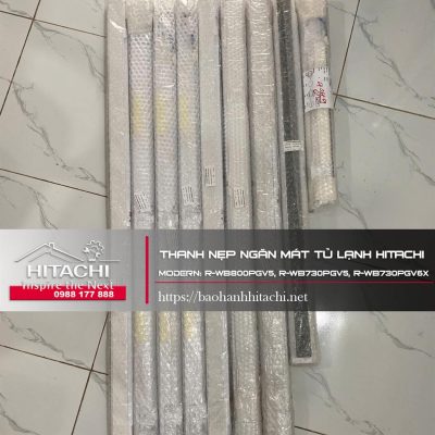 Thanh nẹp miệng tủ lạnh Hitachi, phụ kiện lắp đặt tủ lạnh, dụng cụ trang trí nội thất điện tử, phù hợp các dòng R-WB800PGV5, R-WB730PGV5, R-WB730PGV6X, bảo hành Uy tín, liên hệ 0988 177 888.