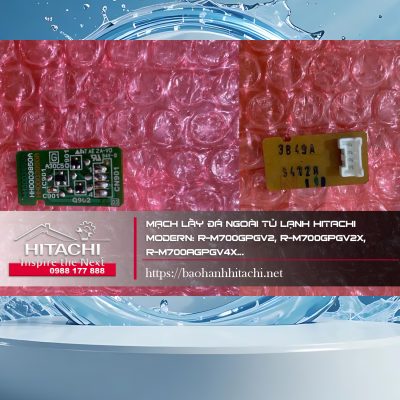 Mạch lấy đá ngoài từ lạnh Hitachi, linh kiện điện tử phù hợp cho các model R-M700GPGV2, R-M700GPGV2X, R-M700AGPV4x, dịch vụ sửa chữa điện lạnh nguyên dương.